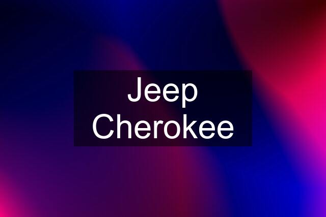 Jeep Cherokee