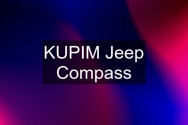 KUPIM Jeep Compass