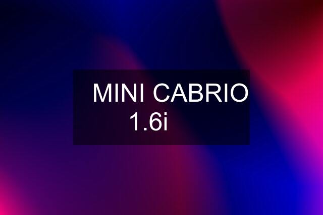 ⭐️MINI CABRIO 1.6i ⭐️