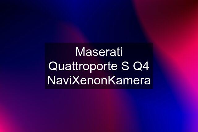 Maserati Quattroporte S Q4 NaviXenonKamera