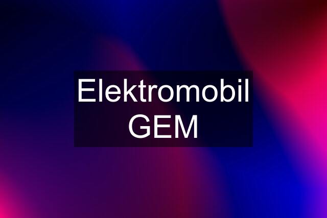 Elektromobil GEM