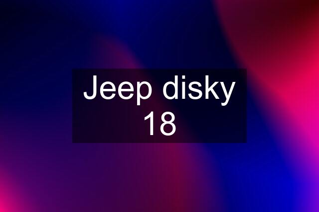 Jeep disky 18