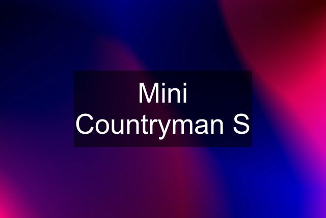 Mini Countryman S