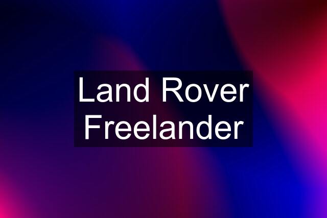 Land Rover Freelander