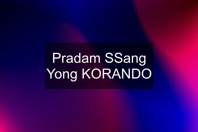 Pradam SSang Yong KORANDO