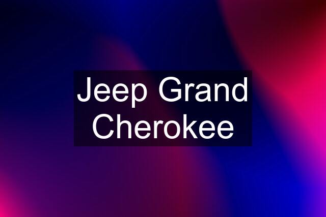 Jeep Grand Cherokee