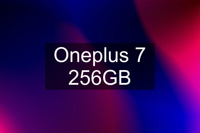 Oneplus 7 256GB