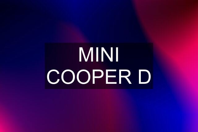 MINI COOPER D