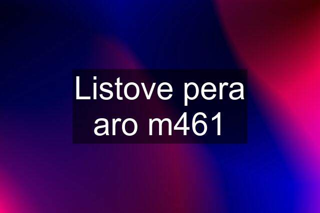 Listove pera aro m461