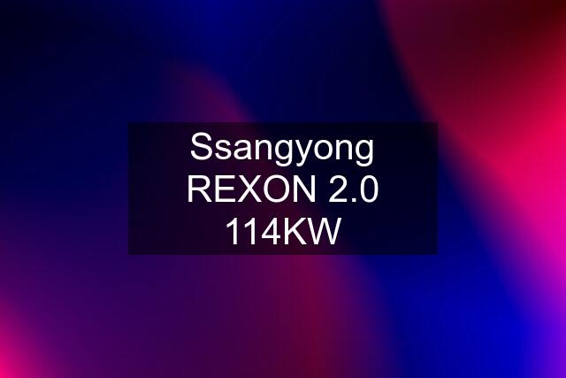 Ssangyong REXON 2.0 114KW