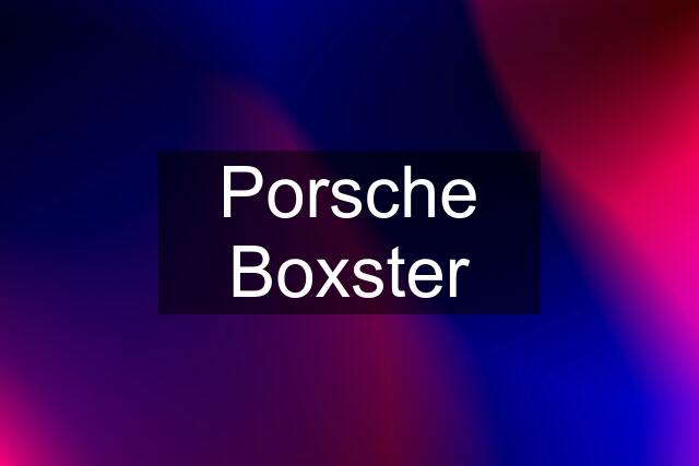 Porsche Boxster