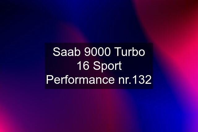 Saab 9000 Turbo 16 Sport Performance nr.132