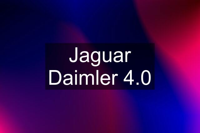 Jaguar Daimler 4.0