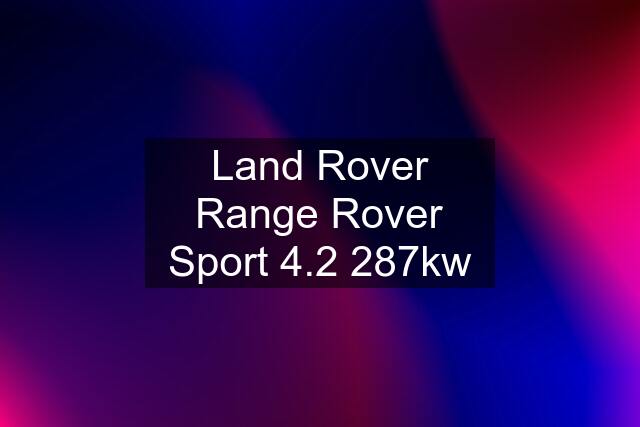 Land Rover Range Rover Sport 4.2 287kw