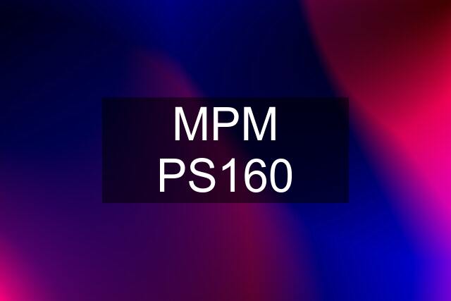 MPM PS160
