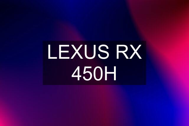 LEXUS RX 450H