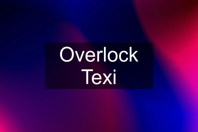 Overlock Texi