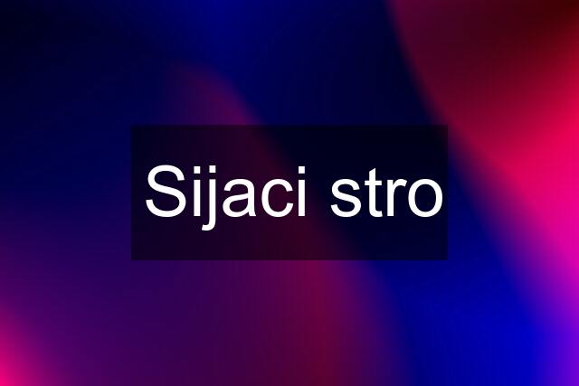 Sijaci stro