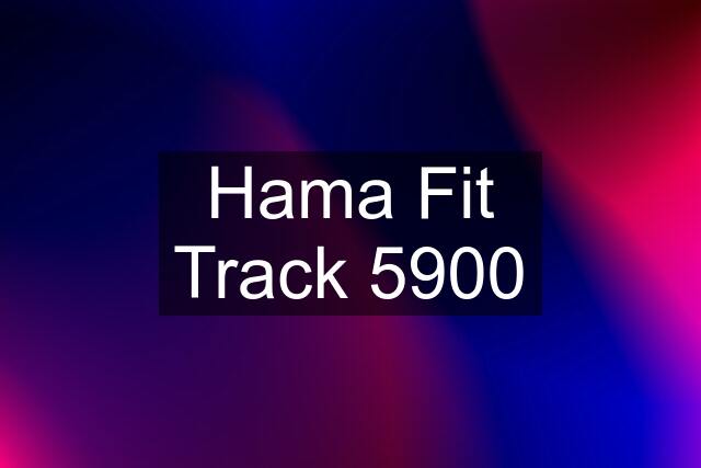 Hama Fit Track 5900