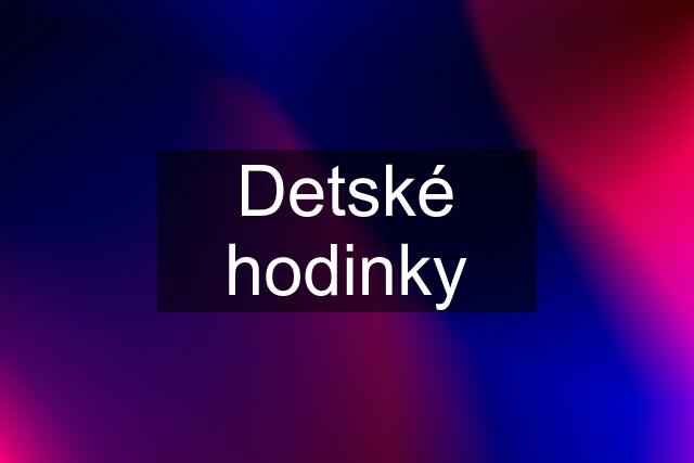 Detské hodinky