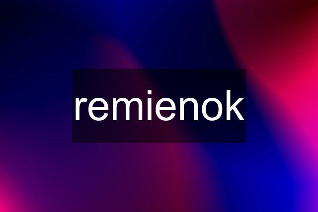 remienok