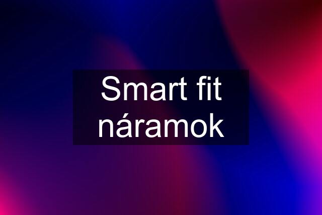 Smart fit náramok