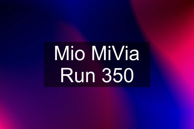 Mio MiVia Run 350