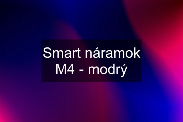 Smart náramok M4 - modrý