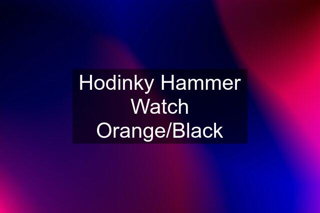 Hodinky Hammer Watch Orange/Black