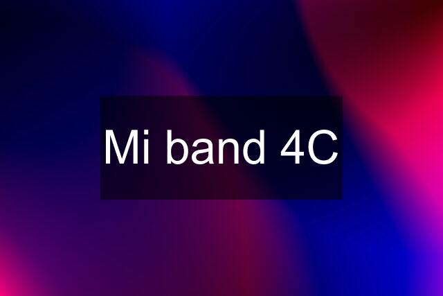 Mi band 4C