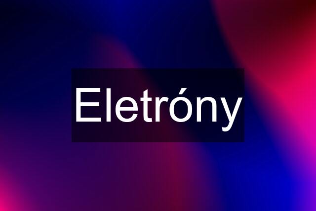 Eletróny