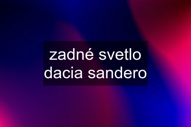 zadné svetlo dacia sandero