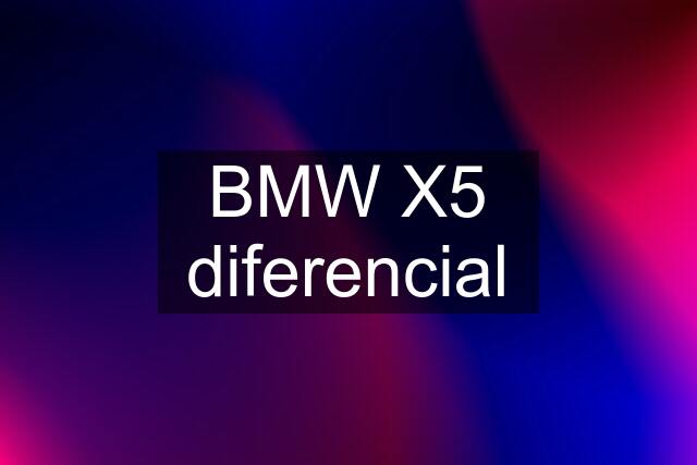 BMW X5 diferencial