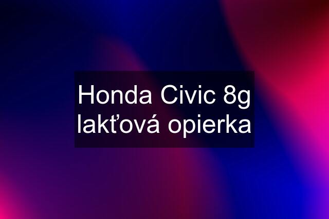 Honda Civic 8g lakťová opierka