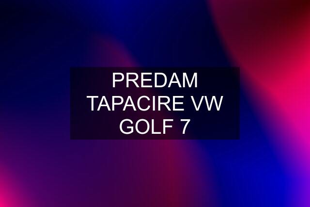 PREDAM TAPACIRE VW GOLF 7