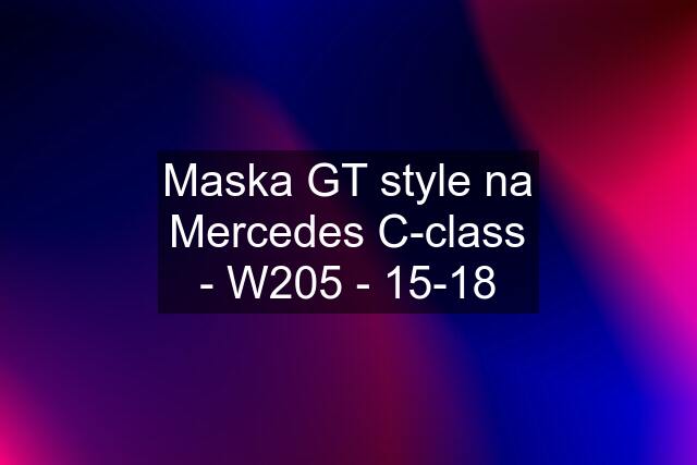 Maska GT style na Mercedes C-class - W205 - 15-18