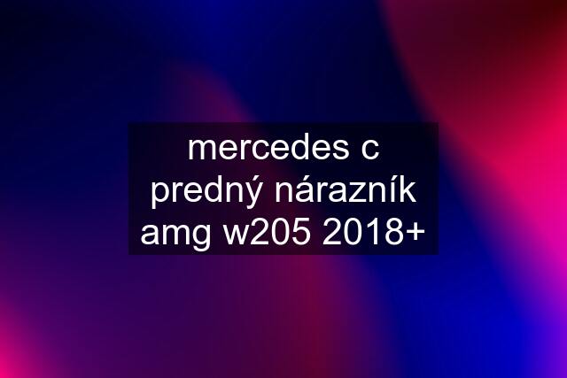 mercedes c predný nárazník amg w205 2018+