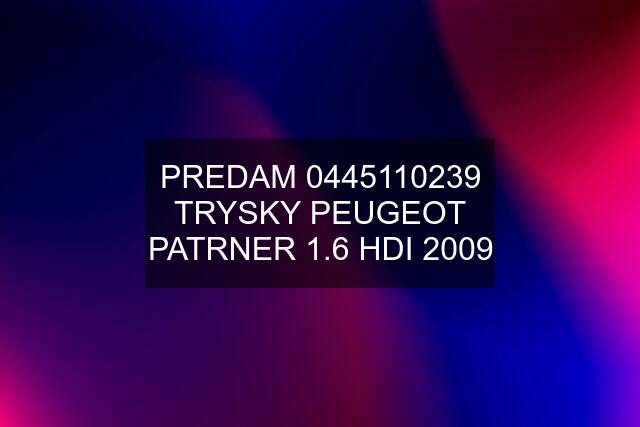 PREDAM  TRYSKY PEUGEOT PATRNER 1.6 HDI 2009