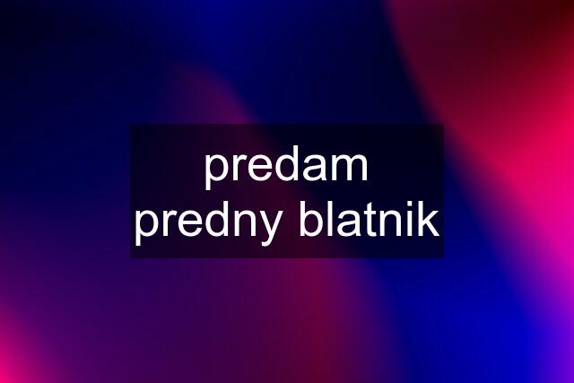 predam predny blatnik