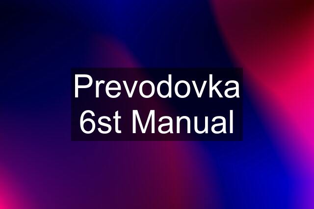 Prevodovka 6st Manual