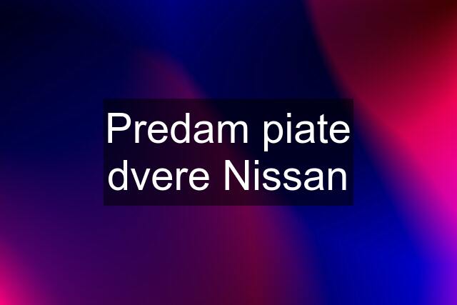 Predam piate dvere Nissan