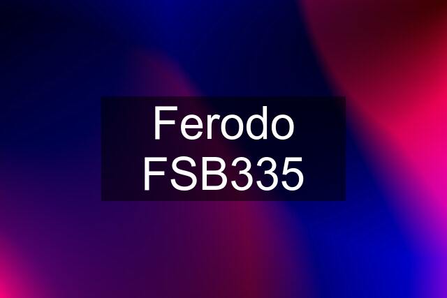 Ferodo FSB335