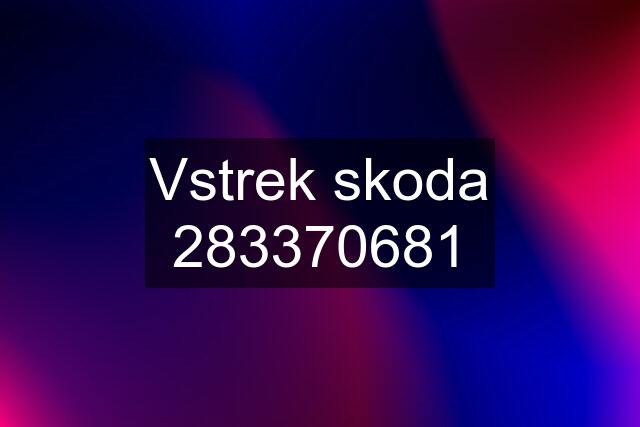 Vstrek skoda 283370681