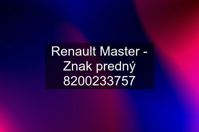 Renault Master - Znak predný 8200233757