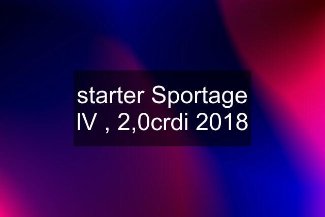 starter Sportage lV , 2,0crdi 2018