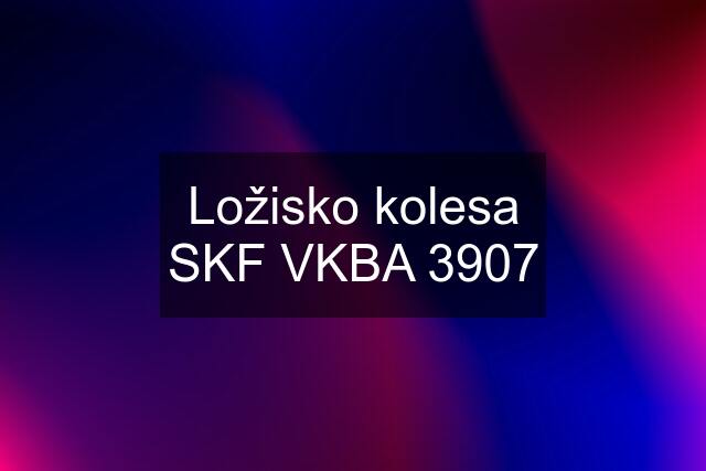 Ložisko kolesa SKF VKBA 3907