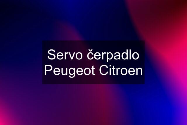 Servo čerpadlo Peugeot Citroen