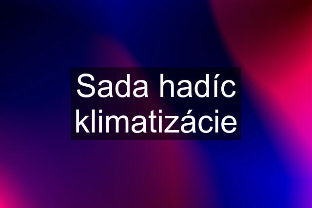 Sada hadíc klimatizácie