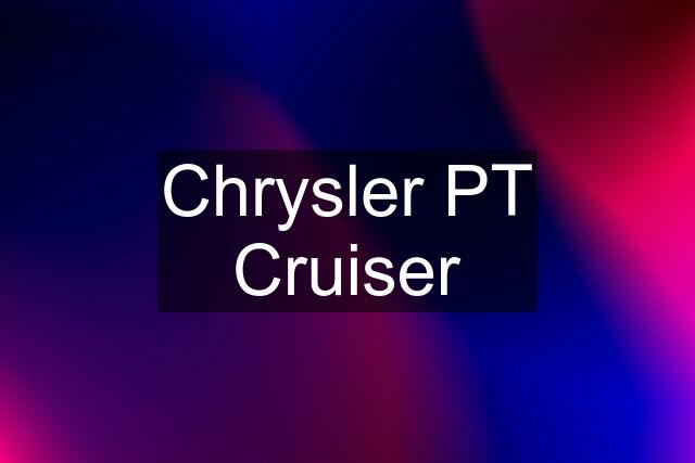 Chrysler PT Cruiser