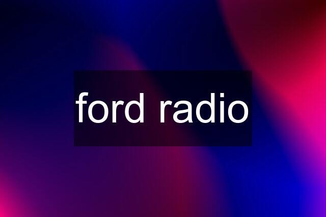 ford radio